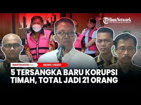 Kejagung Tetapkan 5 Tersangka Baru Korupsi Timah yang Seret Suami Sandra Dewi, Total Jadi 21 Orang