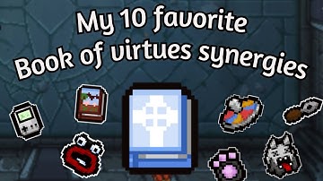 Best synergy so far for book of virtues ? My 10 favorite | The binding of isaac : Repentance |