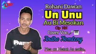 Lagu Rohani Dawan || UNU AU BI MESOKAN •Andho Nomleny • Cover Terbaru2025