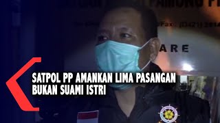 Satpol PP Amankan Lima Pasangan Bukan Suami Istri DI Penginapan Dan Hotel