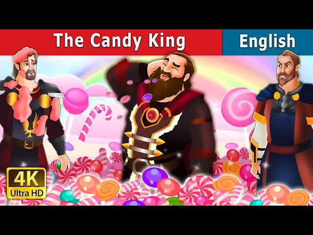 The Candy King Story | Stories for Teenagers | @EnglishFairyTales class=