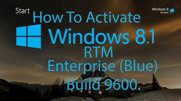 How To Activate Windows 8.1 Enterprise Build 9600.