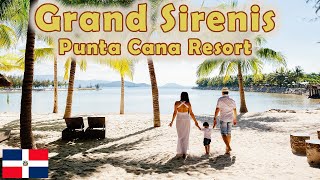 GRAND SIRENIS PUNTA CANA RESORT 🔰 A BALANCED RETREAT BETWEEN PARADISE AND IMPERFECTION