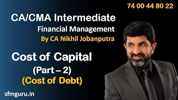 Cost of Capital (Part 2) - Cost of Debt -  CMA/CA Inter - Financial Management