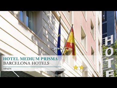 Hotel Medium Prisma - Barcelona Hotels, Spain