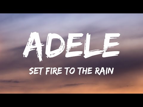 Adele - Set Fire To The Rain