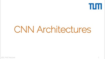 Introduction to Deep Learning (I2DL 2023) - 10. Architectures