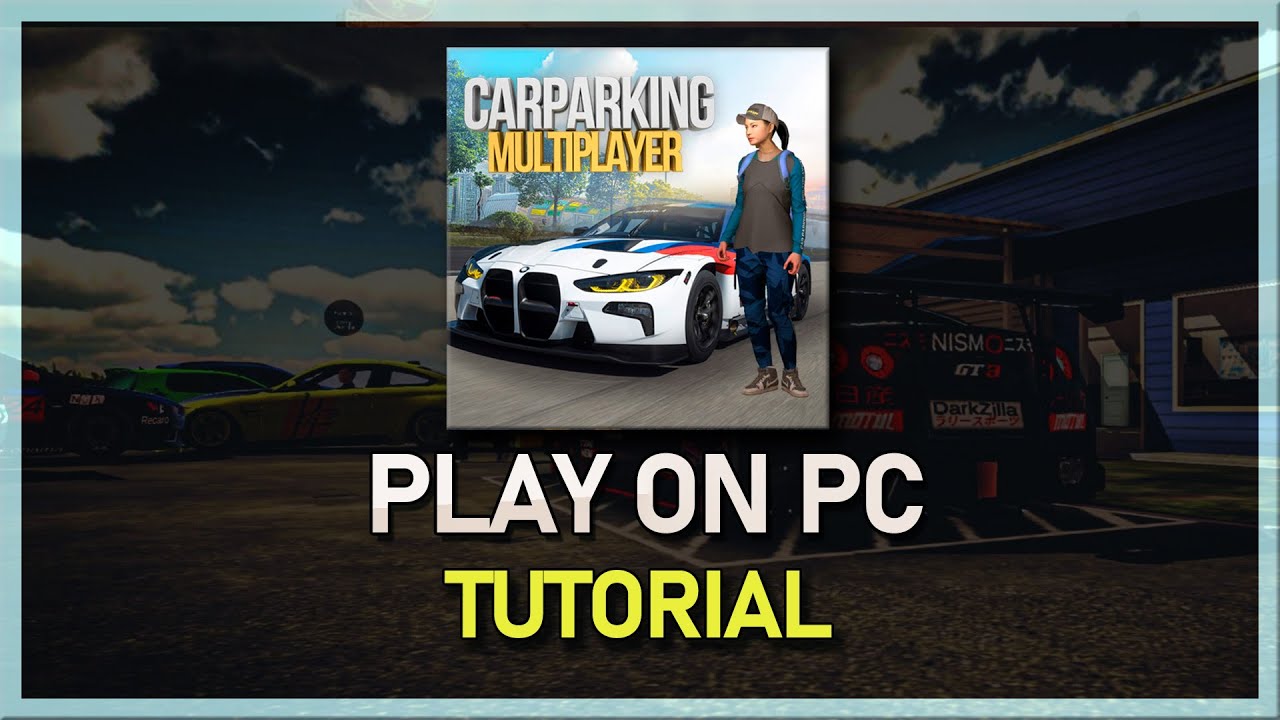 Stream Download Car Parking Multiplayer for Android: The Ultimate