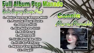 Download Lagu Full Album Manado Baku Sayang Sampe Mati - Connie Maria Mamahit MP3