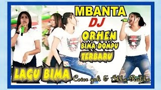 DJ. Terbaru Orhen Bima - Dompu// MBANTA Cipt.Fauzi Bima//Cover. Yuli \u0026 Iklan Rafika