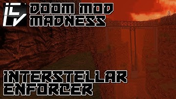 Interstellar Enforcer - Doom Mod Madness