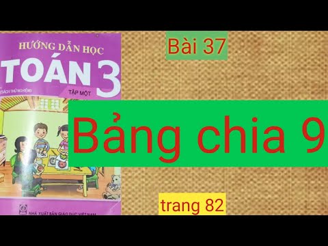 Video Toán 3 Bài 37 Bảng chia 9 - YouTube