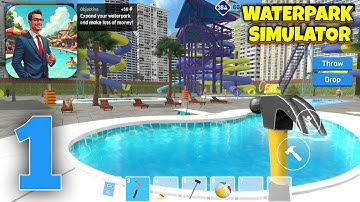 Waterpark Owner Simulator - Gameplay Walkthrough Part 1 (iOS, Android)