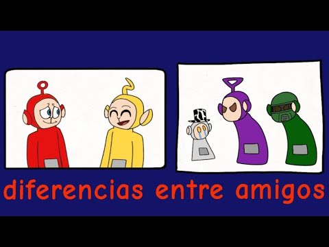 diferencias entre amigos (meme?) slendytubbies 3