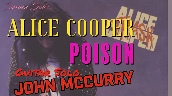 Poison Guitar Solo by John McCurry (song by Alice ...