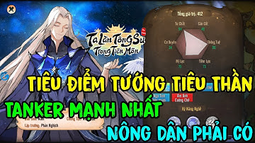 Ta Làm Tông Sư Trong Tiên Môn - Tiêu Điểm Tướng Tiêu Thần Tanker Mạnh Nhất Hiện Tại Nông Dân Phải Có