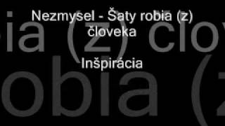 Nezmysel ( Plexo & Besny Tukan ) - Šaty robia z človeka