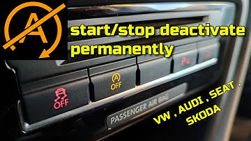 How to deactivate Permanently Start/Stop function on VW , AUDI , SEAT , SKODA - VAG