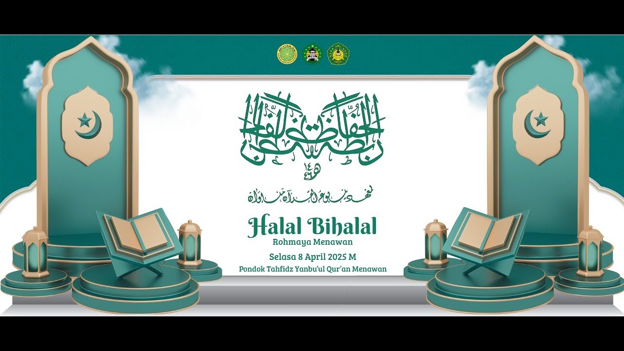 HALAL BIHALAL ROHMAYA (Robithotul Huffadz Li Ma’had Yanbu’ul Qur’an Menawan)   1446 H/2025 M