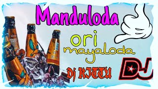 Manduloda ori mayaloda #DJ songs telugu _DJ KITTU