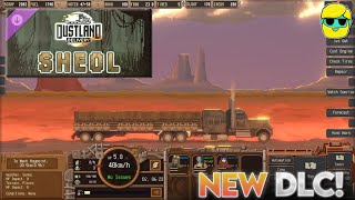 Dustland Delivery | Let's Play for the First Time in 2025 | Episode 1 (Sheol DLC!)