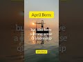 Facts about April Born #facts #april #viralvideo #shortvideo #viral #respect