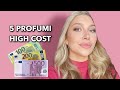 5 Profumi high cost !!!