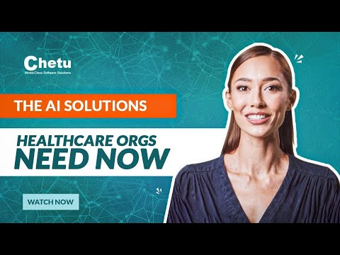Top AI-Powered Healthcare Solutions | Better Care, Less Burnout - video from Chetu