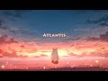 Seafret  atlantis lyrics
