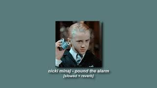 nicki minaj - pound the alarm [slowed + reverb]
