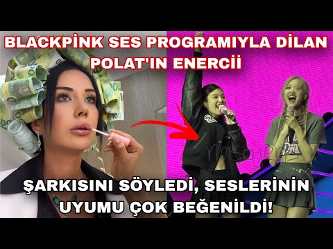 Blackpink ses programıyla Dilan Polat'ın Enercii şarkısını söyledi!