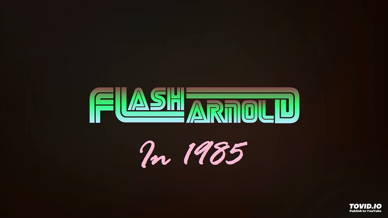 Flash Arnold - In 1985 (2012, Finland) [Full Album] (Synthwave/80's/Vaporwave/Retrowave)