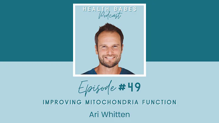 Improving Mitochondria Function with Ari Whitten