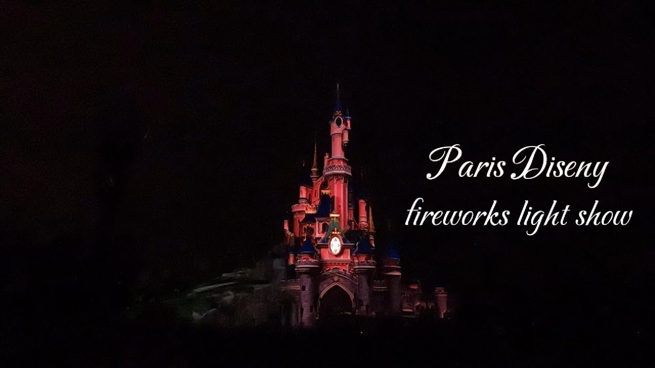Paris Disney｜巴黎迪士尼煙火燈光秀完整版｜超精彩不管站多久都甘願 ✨