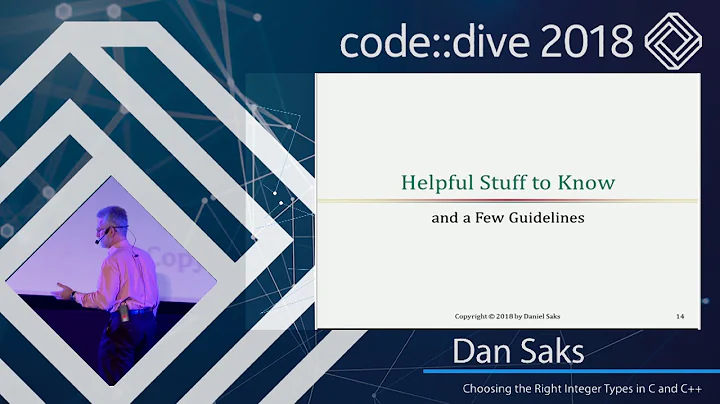 Choosing the Right Integer Types in C and C++ - Dan Saks - code::dive 2018