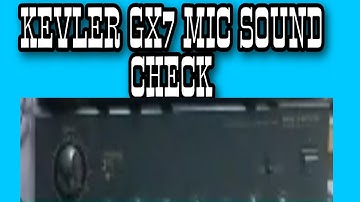 Kevler GX7 Mic Sound check junlars vlog