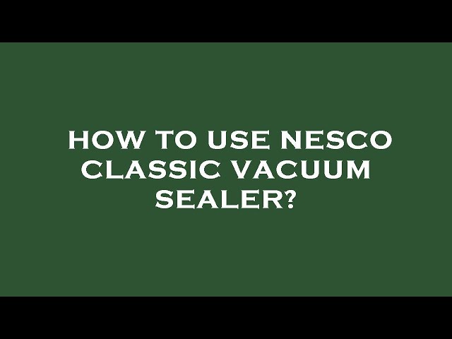 Classic Vacuum Sealer