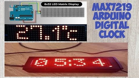 Arduino Uno  MD Max7219 Clock Dot Matrix 8x32