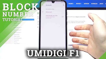How to Block Number on UMIDIGI F1 – Create Blacklist