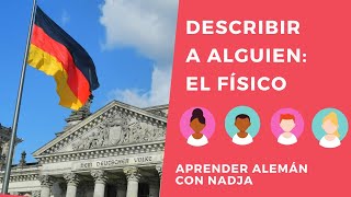 Describir a alguien físicamente | Aprender alemán con Nadja