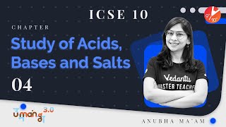 Study of Acids, Bases and Salts L-4 (Bases: Methods of Preparation and Chemical Properties) ICSE 10