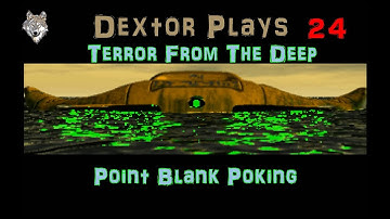 XCOM TFTD 24 Point Blank Poking