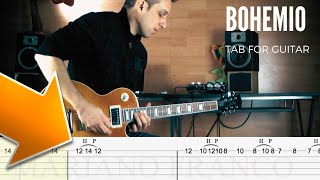 Video thumbnail of "Bohemio "TAB" para guitarra eléctrica"