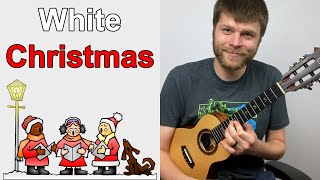 White Christmas - Ukulele Tutorial