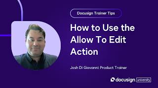 Docusign Trainer Tips: How to Use the Allow To Edit Action