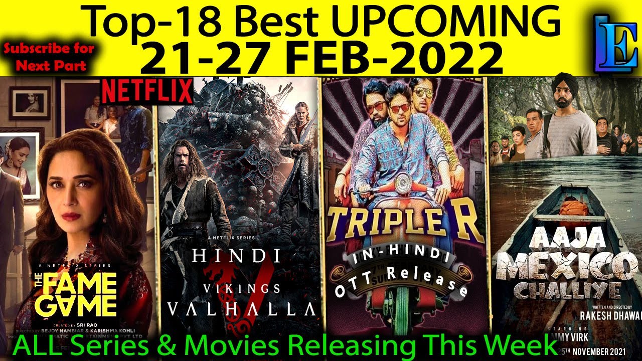 Top-18 Upcoming 21- 27 FEB-2022 Web-Series & Movies ON #Netflix #Amazon #Hoichoi #SonyLiv