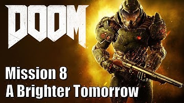 Doom - Mission 8 - Advanced Research Complex (A Brighter Tomorrow) - 100% Collectibles + Challenges