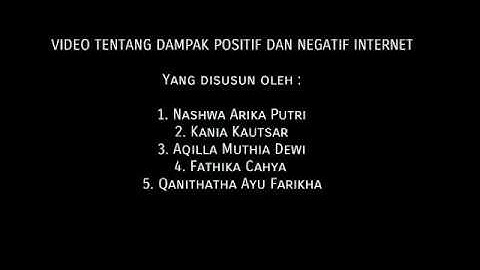 Video dampak positif dan negatif dari Internet