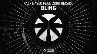 Ralf Naylo feat. Ziggi Recado - Bling