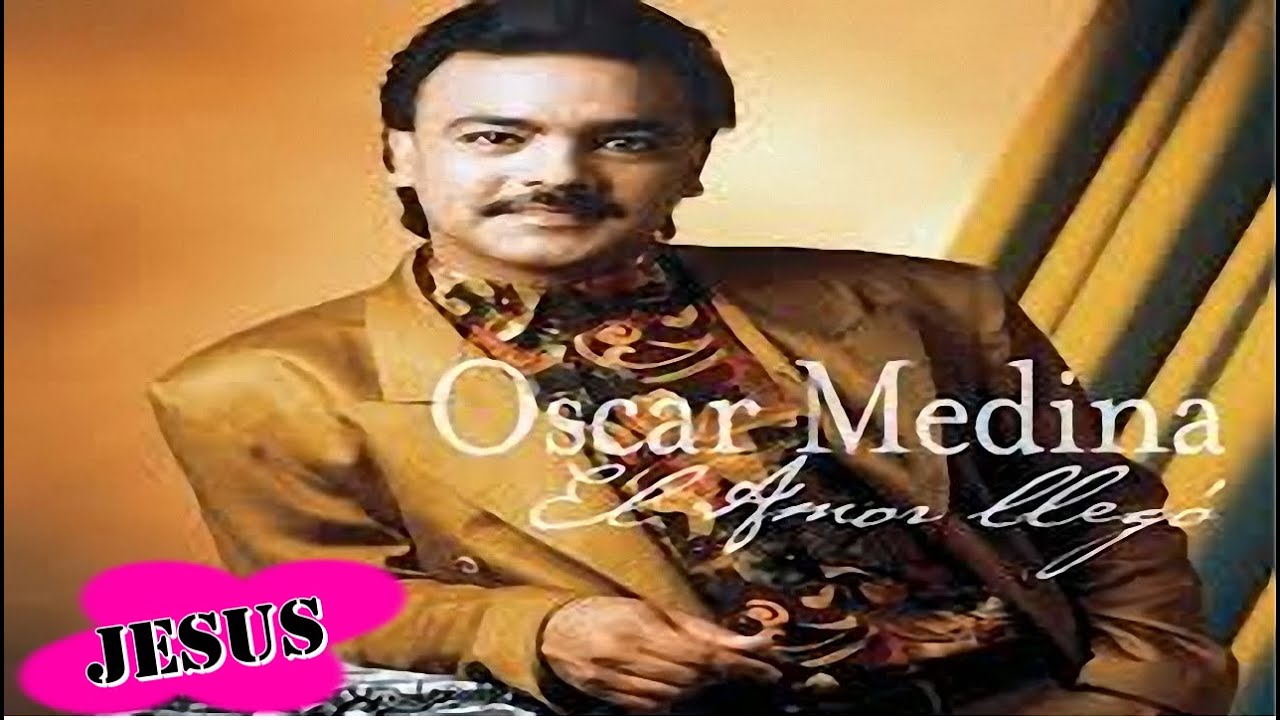Musica Cristiana De Oscar Medina 1 HORA DE MUSICA CRISTIANA DE OSCAR MEDINA- ADORACION - YouTube